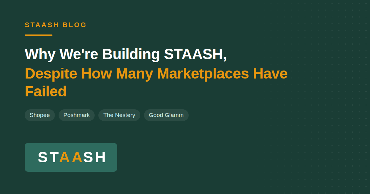 Why We're Building STAASH, Despite How Many Marketplaces Have Failed